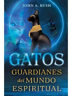 Gatos Guardianes Del Mundo Espiritual