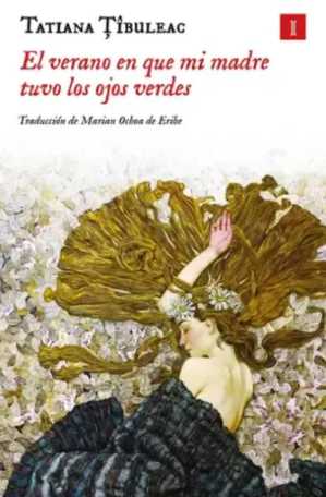 El Verano En Que Mi Madre Tuvo Los Ojos Verdes