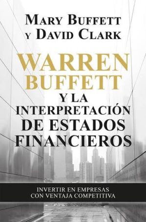 Warren Buffett Y La Interpretación De Estados Financieros