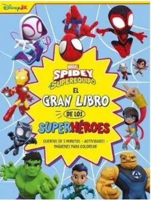 Spidey Y Su Superequipo El Gran Libro De Los Superhéroes