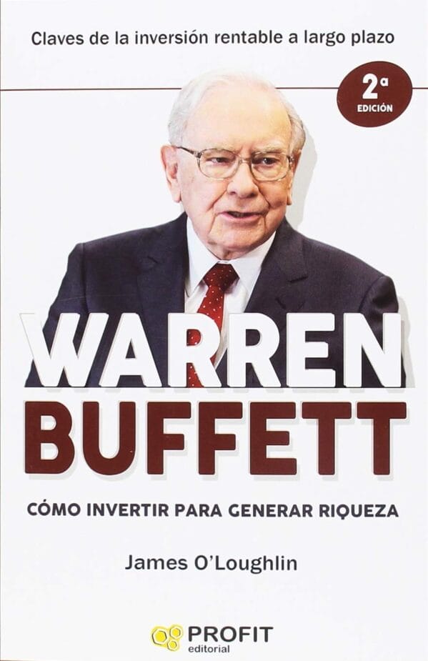 Warren Buffet: Cómo Invertir Para Generar Riqueza - Librería En Medellín