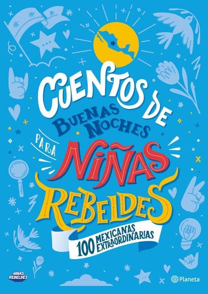 9786070774119 Cuentos De Buenas Noches Para Niñas Rebeldes. 100 Mexicanas Extraordinarias - Imagen 1
