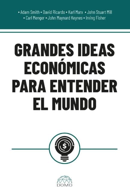 books_1763482172850.jpg Grandes Ideas Economicas Para Entender El Mundo - Imagen 1