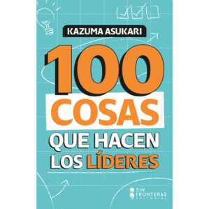 100 Cosas Que Hacen Los Lideres