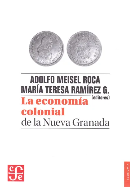 la-economia-colonial_foce La Economía Colonial De La Nueva Granada - Imagen 1